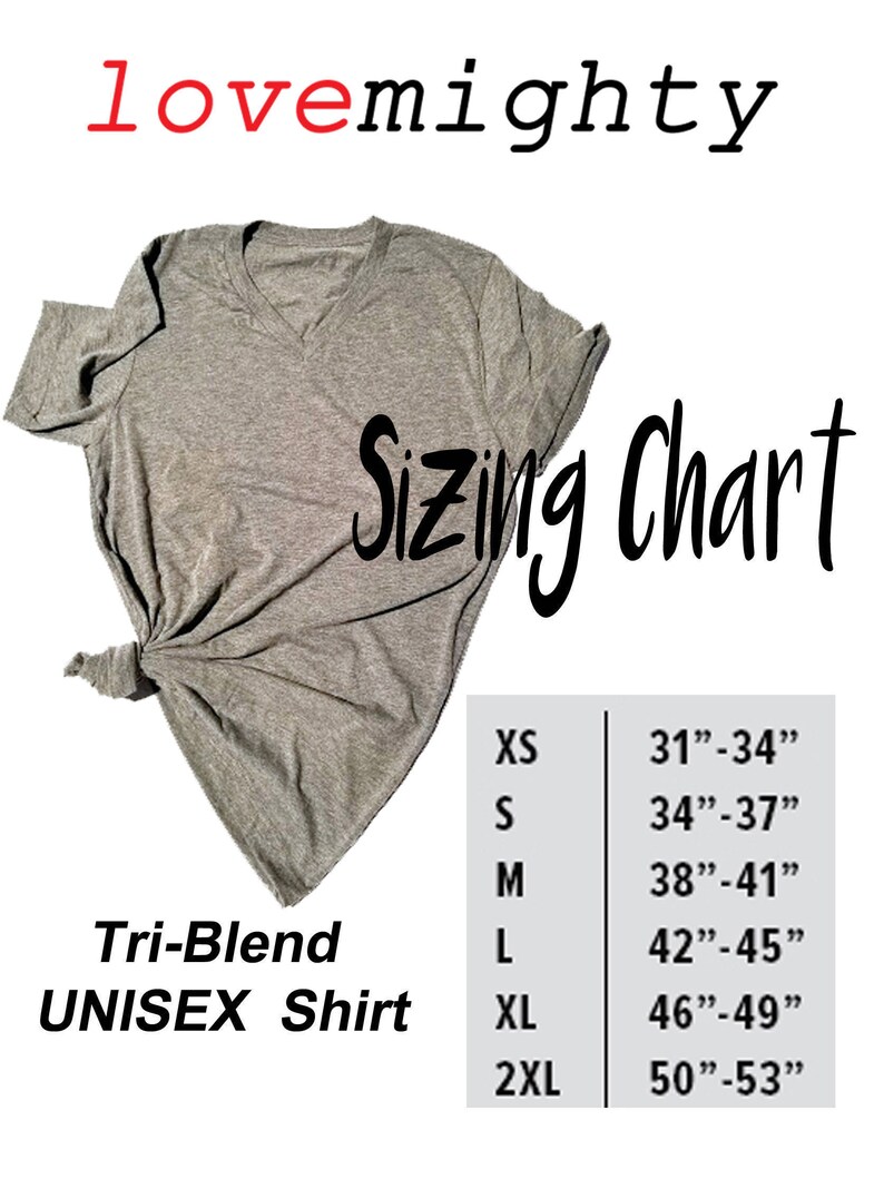 May include: Sizing chart for a tri-blend unisex shirt. The chart shows sizes XS through 2XL with corresponding chest measurements in inches.