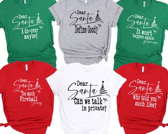 Dear Santa Shirts - Christmas Family Shirts - Family Christmas Shirts - Santa Shirts - Santa Group Shirts - Group Christmas Shirts - Funny