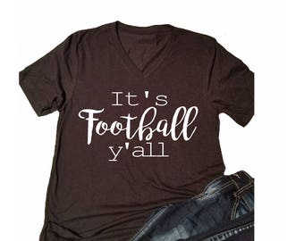 Football Tshirt - It's Football yall shirt - womans football shirt - tshirt for football - cute football shirt - cute tshirt- tee - football