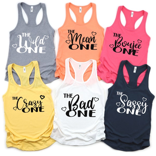 Party Tank Tops - Tank Tops for Trip- Girls Trip Tank Tops -The Ones - Bad One - Sassy One - Crazy One - Group trip tank tops - trip tanks