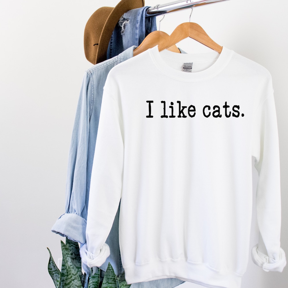 I Like Cats Crewneck Sweatshirt - Cats Crewneck - I Like Cats - Cat Lover Crewneck - Cat Lover Christmas Gift - Gift For Someone Loves Cats