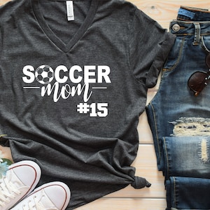 Soccer Mom V Neck Shirt - Soccer Mom Custom Shirt - Sports Mom Shirt - Gift for Sports mom - Play Soccer Shirt - Custom Shirt with saying