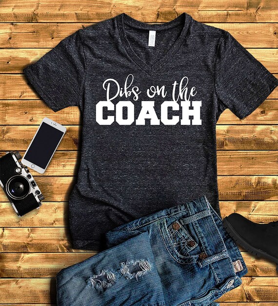 Dibs On The Coach Baseball Tshirt Dibs On The Coach Baseball Tshirt