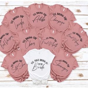 Bachelorette Party Shirts, I&#39;ll bring the Shirts, Bridesmaid shirts, Girls Trip Shirts- Bring the Party - Group  Custom Group Shirts - Her