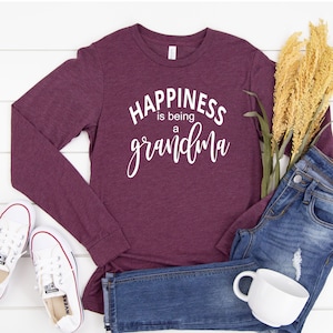 Happiness is being a Grandma long sleeve shirt-Grandma long sleeve shirt- Cute Grandma Gift- Christmas Gift for Grandma - Birthday present
