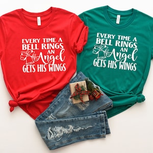 Every time a bell rings an Angel gets his wings Shirt - It&#39;s a wonderful life shirt - Christmas Movie Shirt - Cute Christmas Shirts - Red t