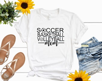 Sports Mom Shirt - Volleyball Mom Shirt- Basketball Mom Shirt - Soccer Mom Shirt-  volleyball and soccer - Gift for Sports Mom - Sports tee