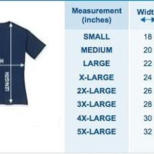 May include: A chart showing the width and length measurements in inches for different sizes of a t-shirt. The sizes are: Small, Medium, Large, X-Large, 2X-Large, 3X-Large, 4X-Large, and 5X-Large.
