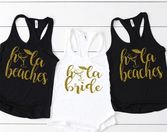 Hola Beaches Tank tops - Hola Bride Tank top - Hola Tank tops - Hola Shirts - Bachelorette Party Tank Tops - New Party Tank Tops - Shirts