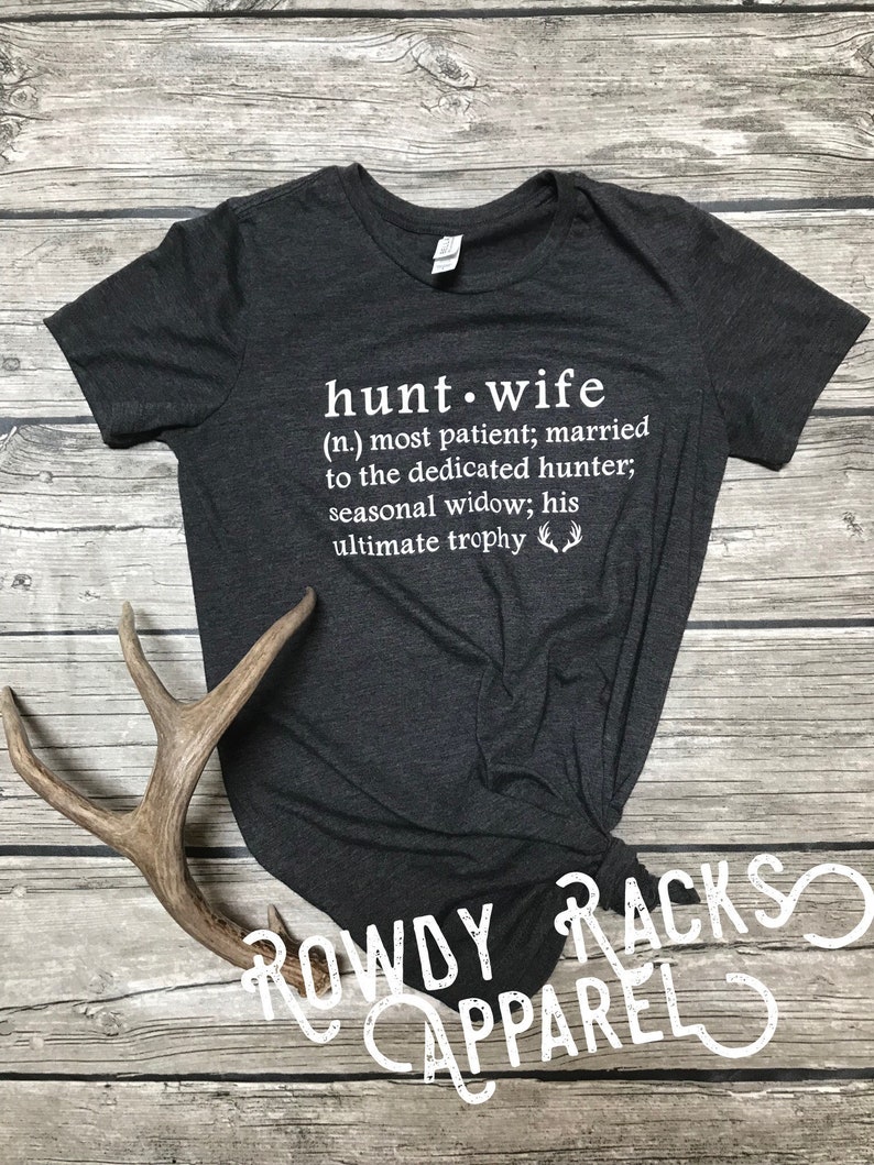 Hunt Wife Shirt Trophy Wife Mom Shirt Hunting Shirt Etsy