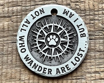 Not All Who Wander Are Lost Dog ID Tag, Engraved Compass Paw Pet ID Tag
