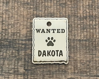 Wanted Dog Tag, Pet ID Tag, Dog Tag, Cat ID Tag, Custom Dog Tags, Dog Collar Tag
