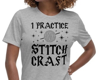 Women's Crochet T-Shirt - Funny Gift - I Practice Stitch Craft - Relaxed Fit Gift T-Shirt for Crocheting Ladies