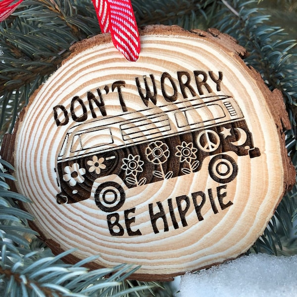 Wooden Christmas Ornament Don't Worry Be Hippie, VW Bus, Microbus, Volkswagen, Christmas Ornament, Aspen, Rustic Ornament, Hand Finished