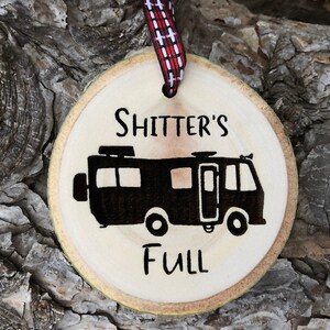 Wooden Christmas Ornament Shitter's Full, Christmas Ornament, Aspen, Rustic Ornament, Hand Finished, Cousin Eddie, National Lampoon Vacation image 3