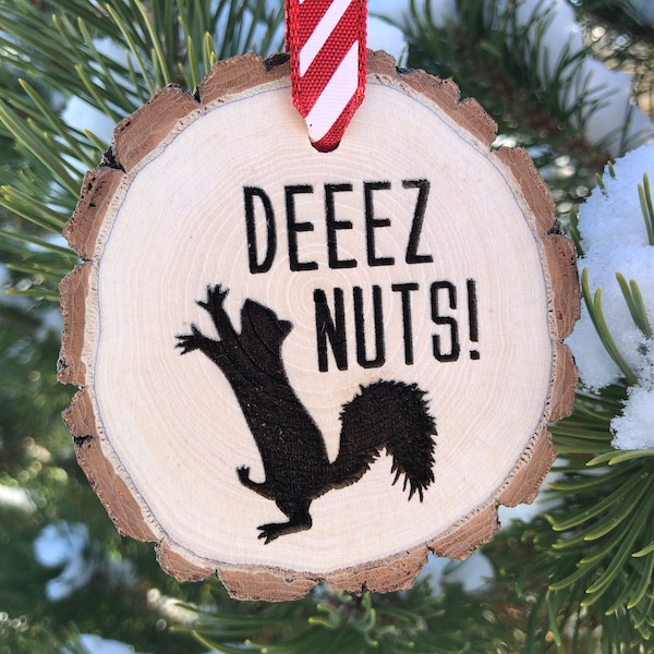 Wooden Funny Christmas Ornament Deeez Nuts, Balls, Deez, Dr. Dre, Brady Olson, Squirrel, WelvenDaGreat, Prank Video, Free Personalization