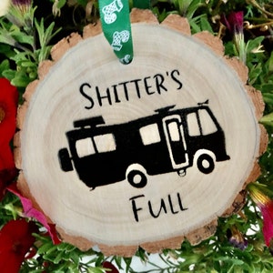 Wooden Christmas Ornament Shitter's Full, Christmas Ornament, Aspen, Rustic Ornament, Hand Finished, Cousin Eddie, National Lampoon Vacation image 1