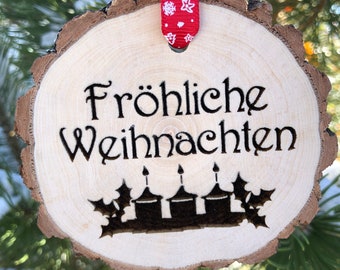 Wooden Christmas Ornament Fröhliche Weihnachten, Merry Christmas German Ornament, Custom Ornament, Rustic Ornament, Wood Slice Ornament, Log