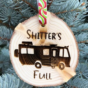 Wooden Christmas Ornament Shitter's Full, Christmas Ornament, Aspen, Rustic Ornament, Hand Finished, Cousin Eddie, National Lampoon Vacation image 9