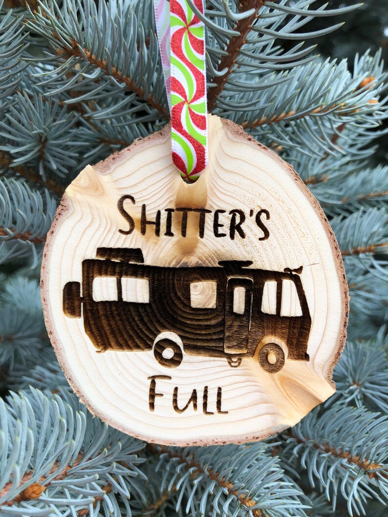 Wooden Christmas Ornament Shitter's Full, Christmas Ornament, Aspen, Rustic Ornament, Hand Finished, Cousin Eddie, National Lampoon Vacation image 9