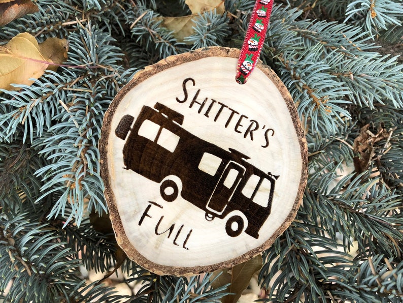 Wooden Christmas Ornament Shitter's Full, Christmas Ornament, Aspen, Rustic Ornament, Hand Finished, Cousin Eddie, National Lampoon Vacation image 4