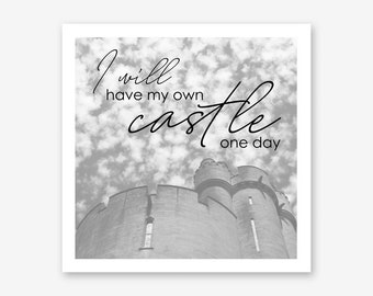 Castle Photography Print, Inspirational Quote Wall Art (Digital Download)