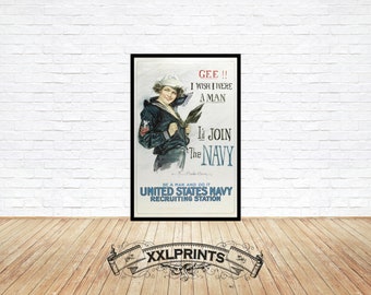 Old advertising poster Gee I Wish I Were A Man, I'd Join The Navy, 1917, fine reproduction, fine art print