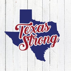 Texas Strong, Texas Strong SVG, Hurricane Harvey, Houston Strong, Texas Hurricane, Texas Strong Shirt, Cut File, Print, Vinyl, Sticker