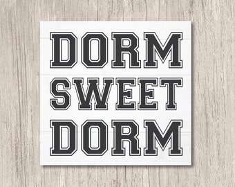 Free Free 333 Dorm Sweet Dorm Svg SVG PNG EPS DXF File