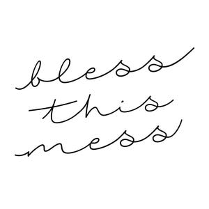 Bless This Mess, Modern Farmhouse, , , Cuttable, SVG, Vinyl, Digital File, DXF, Print, Cut File, Silhouette Cameo image 2