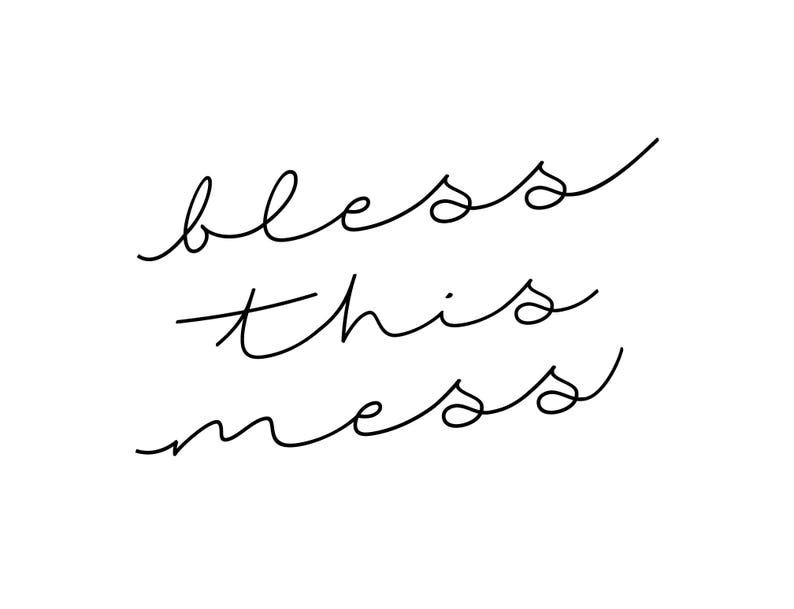 Bless This Mess, Modern Farmhouse, , , Cuttable, SVG, Vinyl, Digital File, DXF, Print, Cut File, Silhouette Cameo image 2