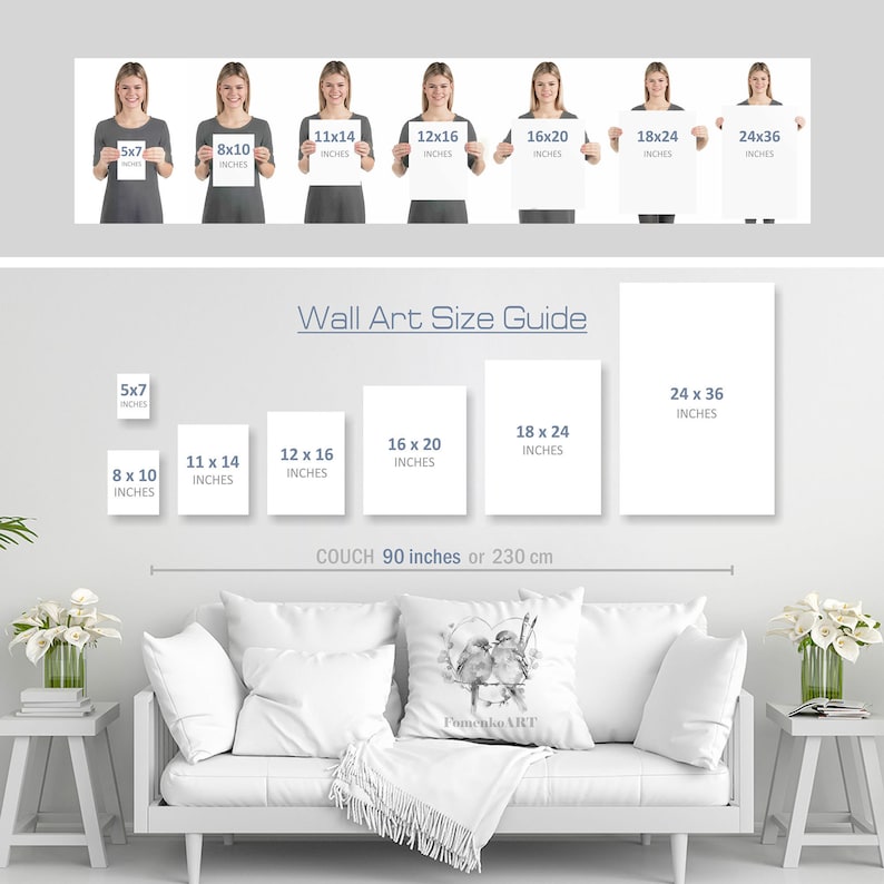 May include: A wall art size guide showing various print sizes, including 5x7, 8x10, 11x14, 12x16, 16x20, 18x24, and 24x36 inches. The guide also includes a couch measurement of 90 inches.