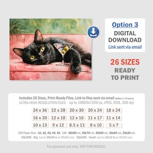 May include: A watercolour print featuring a black cat relaxing on a pink sofa, holding a martini with olives. The image includes the text "Option 3 DIGITAL DOWNLOAD" and "26 SIZES READY TO PRINT".