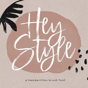 Hey Style Font - A Handwritten Brush Font, Modern Calligraphy, Wedding Font, Stylish, Modern Font