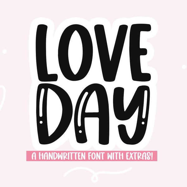 Love Day lettertype - handgeschreven lettertype, Bubble lettertype, Cricut lettertypen, Valentijnsdag lettertype, glanzend lettertype, lettertypen voor Cricut, Dingbats, Valentine Doodles