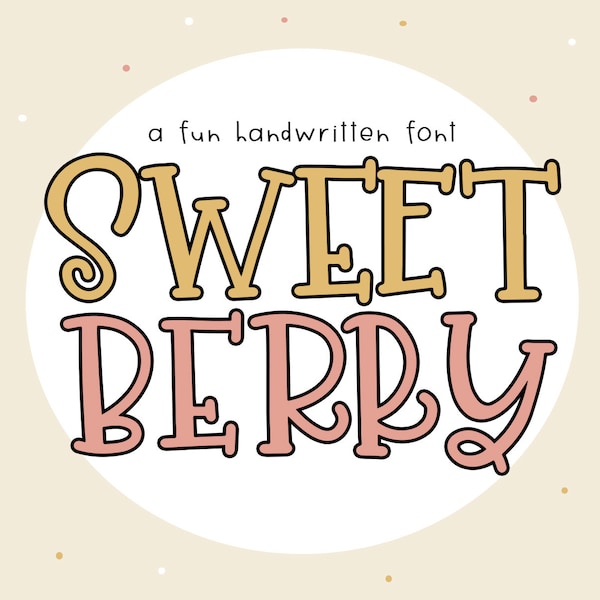Sweet Berry Font - Quirky Handwritten Font, Fonts for Cricut, Crafting Fonts, Procreate Font, Serif Font, Fonts for Cricut