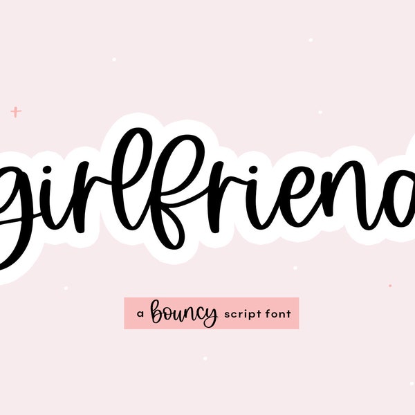 Girlfriend Font - Bouncy Handwritten Script Font, Cricut Fonts, Cursive Font, Fonts for Cricut, Wedding Fonts, Digital Download