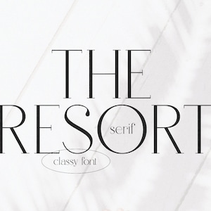 The Resort Font - Serif Font, Modern Font, Stylish Font, Classy Font, Logo Font, Cricut Fonts, Procreate Fonts, Editorial Font, Vintage