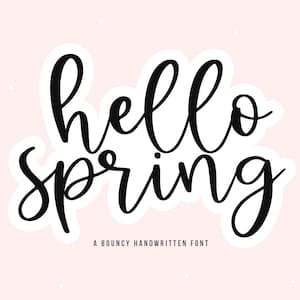 Hello Spring Font - Handwritten Script Font, Bouncy Font, Cricut Fonts, Procreate Font, Wedding Fonts, Fonts for Cricut