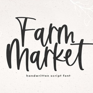 Farm Market Font - Farmhouse Script Font, Cricut Fonts, Calligraphy, Crafting Fonts, Fonts for Cricut, Script Fonts, Handwritten Fonts