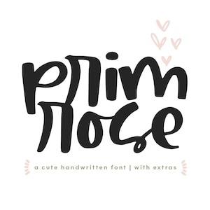 May include: Black and white handwritten font called "Primrose" with the tagline "a cute handwritten font | with extras" and pink hearts above the text.