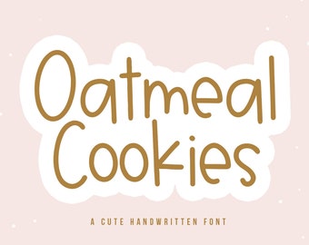 Oatmeal Cookies Font - Fun Handwritten Font, Cricut Font, Kids Font, Cute Font, Fonts for Cricut, Procreate Font, Goodnotes Font