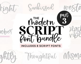 May include: A graphic design image featuring the text "The Modern Script Font Bundle" in black text with a white outline. The text "Includes 8 Script Fonts" is below the main text. The image also features 8 different script fonts in gray text, including "Alright", "Sunkissed", "Westover", "Snowber", "Hachy Vibes", "Rightly", "Thoughtful", and "Mismade".