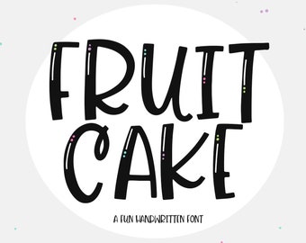 Fonte Fruit Cake - Fonte manuscrita divertida e peculiar, fonte suave, fonte Cricut, fontes para SVGS