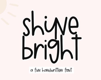 Shine Bright - Quirky Handwritten Font, Cricut Font, Procreate Font, Crafting Fonts, Kids Font, Fonts for Cricut