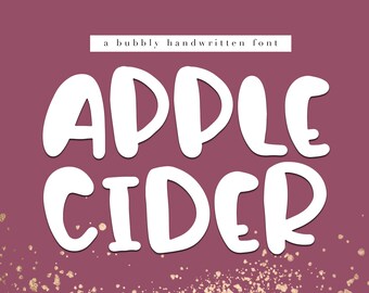 Apple Cider - Bubbly Handwritten Font - TTF / OTF