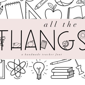 All the Thangs - School Doodles Font - Teaching - TTF