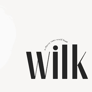 Pode incluir: Uma fonte sans serif preta e branca chamada "Wilk." O texto "a classy sans serif font" é curvado em torno da palavra "Wilk."