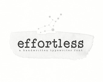 Effortless - Handwritten Typewriter Font - TTF / OTF