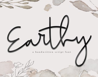 May include: A handwritten script font called "Earthy" is displayed on a white background with watercolor floral accents.